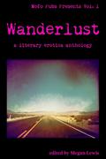 Wanderlust: A Literary Erotica Anthology (Mofo Pubs Presents #1) by Val Prozorova