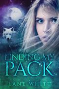Finding My Pack (My Pack #1) by Lane Whitt