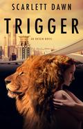 Trigger by Scarlett Dawn