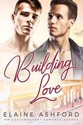 Building Love :  (An Oak Hill Romance) by Elaine Ashford