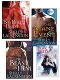 The Beast in Him / The Mane Event / Big Bad Beast / Bear Meets Girl by Shelly Laurenston