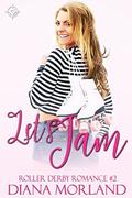 Let's Jam (Roller Derby Romance #2) by Diana Morland
