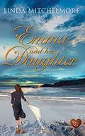 Emma and her Daughter (Emma Le Goff #3) by Linda Mitchelmore