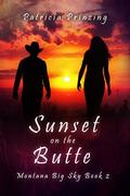 Sunset on the Butte (Montana Big Sky #) by Patricia Prinzing