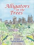 Alligators in the trees by Cynthia Hamilton