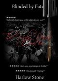 Blinded by Fate (The Ugly Roses #3) by Harlow Stone
