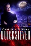Quicksilver (Bloodline #2) by Gabriella Messina