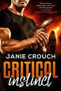 Critical Instinct by Janie Crouch