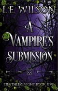 A Vampire's Submission by L.E. Wilson