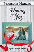 Hoping for Joy (Love is #13) by Penelope Marzec