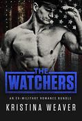 THE WATCHERS: 6 Military Romance Bundle by Kristina Weaver