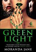 Green Light by Moranda Jane
