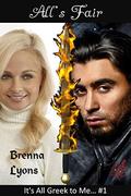 All's Fair (It's All Greek to Me #1) by Brenna Lyons