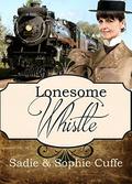 Lonesome Whistle (Spinster Orphan Train #6) by Sophie Cuffe