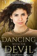 Dancing with the Devil (Wild Beasts #1.5) by T. Birmingham