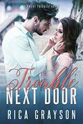 Trouble Next Door (Sweet Fortuity #2) by Rica Grayson