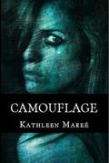 Camouflage by Kathleen Mareé