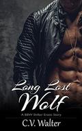 Long Lost Wolf by C.V. Walter