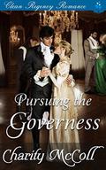 Regency Romance: Pursuing The Governess by Pure Read