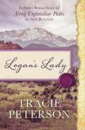 Logan's Lady: Includes Bonus Story of Along Unfamiliar Paths by Amy Rognlie by Amy Rognlie