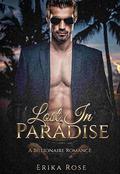Lost In Paradise: A Billionaire Romance by Erika Rose