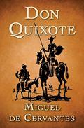 Don Quixote by Miguel de Cervantes