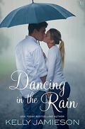 Dancing in the Rain by Kelly Jamieson