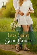 Good Gracie (The Piper Sisters #2) by Inés Saint