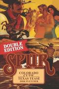 Colorado Cutie/Texas Tease  (Spur Double) by Dirk Fletcher