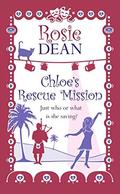 Chloe's Rescue Mission by Rosie Dean