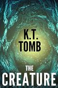 The Creature (Sasquatch #5) by K.T. Tomb