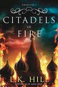 Citadels of Fire (Kremlins #1) by L.K. Hill