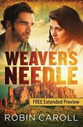 Weaver's Needle - Extended Preview by Robin Caroll