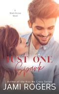 Just One Spark (Black Alcove #5) by Jami Wagner