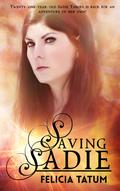 Saving Sadie by Felicia Tatum