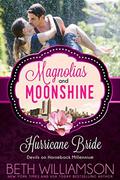 Hurricane Bride: Devils on Horseback Millennium (Magnolias and Moonshine) by Magnolias and Moonshine