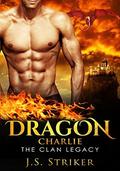 Dragon (The Clan Legacy #3) by Sinfully Sweet Books