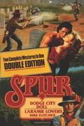 Dodge City Doll/ Laramie Lovers  (Spur Double) by Dirk Fletcher