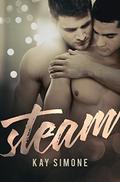 Steam (Collected Stories #1) by Kay Simone