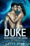 Duke (Moon Hunter's Inc. #8) by Catty Diva