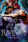 Ravenous: Alphas with Bite by Jaide Fox