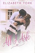 All I Ask by Elizabeth York