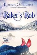 Baker's Bob by Kirsten Osbourne, River's End Ranch