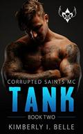 Tank   (Corrupted Saints MC #2) by Kimberly I. Belle
