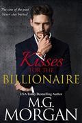 Kisses for the Billionaire (Ashcroft Billionaire Brothers #1) by M.G. Morgan