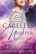 Careless Whisper (I'm Your Man #2) by Andrea Dalling