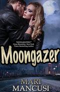 Moongazer (Apocalypse Later) by Mari Mancusi