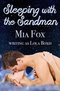 Sleeping with the Sandman (Surprise Passion #5) by Mia Fox