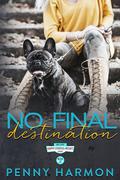 No Final Destination (Happy Endings Resort Series #17) by Penny Harmon