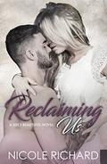 Reclaiming Us (She's Beautiful #3) by Nicole Richard